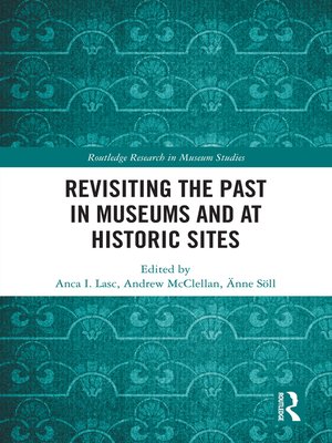 cover image of Revisiting the Past in Museums and at Historic Sites